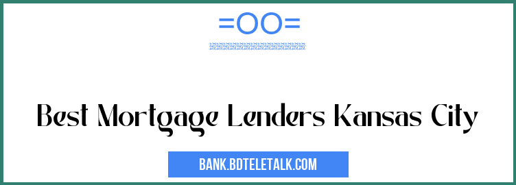kansas city mortgage lender reviews