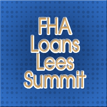 Lees Summit FHA Loans